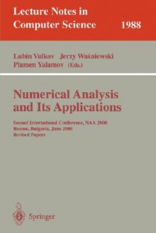 Numerical Analysis And Its Applications: First International Workshop, Wnaa '96, Rousse, Bulgaria, June 24 26, 1996: Proceedings - Lubin Vulkov