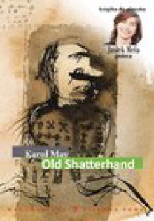 Old Shatterhand - Karol May