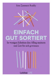 Einfach gut sortiert - Erin Zammett Ruddy