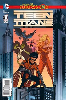 Teen Titan Futures End #1 (3d Cover) - Wil Pfeifer, Andy Smith