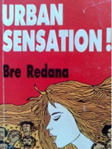 Urban Sensation! - Bre Redana