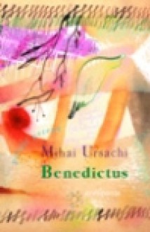 Benedictus - Mihai Ursachi