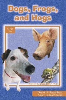 Dogs, Frogs, and Hogs - Dave Miller