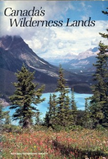 Canada's Wilderness Lands - Donald J. Crump