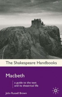 Macbeth (Shakespeare Handbooks) - John Russell Brown