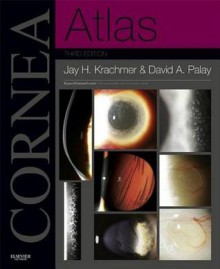 Cornea Atlas: Expert Consult - Online - Jay H. Krachmer, David A. Palay