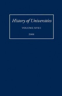 History of Universities: Volume XVI (1): 2000 - Mordechai Feingold