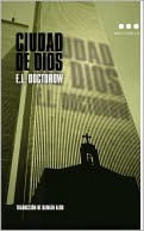 Ciudad de Dios - E.L. Doctorow