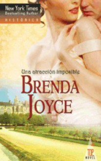 Una atracción imposible - Brenda Joyce