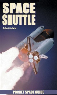 Space Shuttle Pocket Space Guide - Robert Godwin