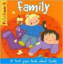 Family: A First Poem Book about Family - Felicia Law, Paula Knight