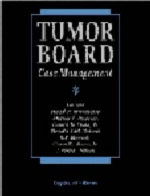 Tumor Board Case Management - David P. Winchester