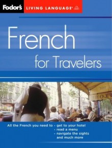 French for Travelers, 2nd Edition - Living Language