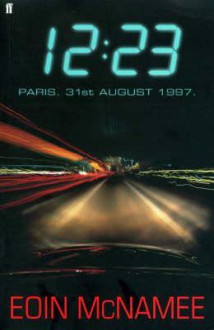 12:23 Paris, 31st August 1997 - Eoin McNamee