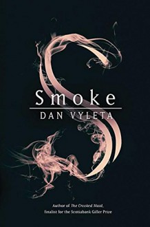 Smoke - Dan Vyleta