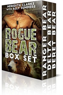 Rogue Bear Series Box Set: BBW Shifter Romance - Meredith Clarke, Ally Summers