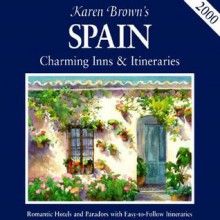 Karen Brown's Spain: Charming Inns & Itineraries 2000 - Brown Guides Karen, Clare Brown, Brown Guides Karen