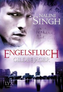 Engelsfluch (German Edition) - Nalini Singh, Petra Knese