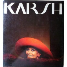 Karsh: A Fifty-Year Retrospective - Yousuf Karsh