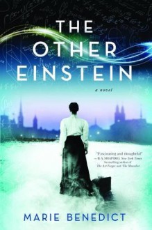 The Other Einstein: A Novel - Marie Benedict