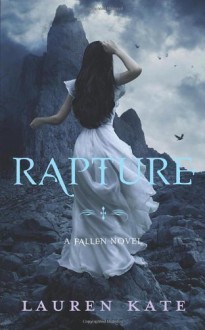 Rapture: Book 4 of the Fallen Series by Kate, Lauren (2012) - Lauren Kate