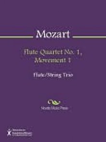 Flute Quartet No. 1, Movement 1 - Wolfgang Amadeus Mozart