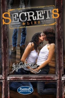 Secrets & Lies (Alexandra & Kate - lesbian erotica (strap-on, explicit) - Aphrodite's Lover