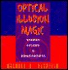 Optical Illusion Magic: Visual Tricks & Amusements - Michael Dispezio