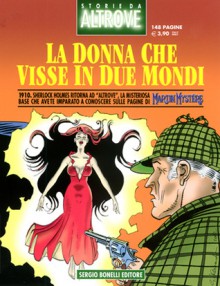 Storie da Altrove n. 5: La donna che visse in due mondi - Carlo Recagno, Cesare Colombi, Giancarlo Alessandrini, Dante Erasmo Spada