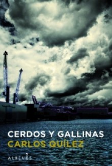 Cerdos y Gallinas - Carles Quílez