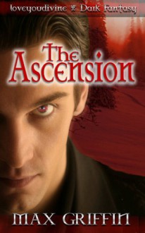 The Ascension - Max Griffin