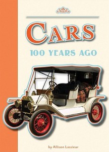 Cars 100 Years Ago - Allison Lassieur