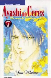 Ayashi no Ceres - Un conte de fée céleste Tome 7 - Yuu Watase