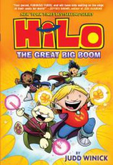 Hilo Book 3: The Great Big Boom - Judd Winick