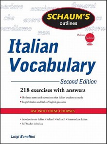 Schaum's Outline of Italian Vocabulary - Luigi Bonaffini, Fiorenza Consonni Clark, Conrad J. Schmitt