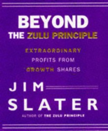 The Zulu Principle Revisited - Jim Slater