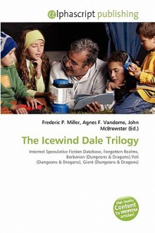 The Icewind Dale Trilogy - Agnes F. Vandome, John McBrewster, Sam B Miller II