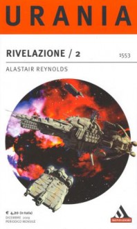 Rivelazione /2 - Alastair Reynolds, Riccardo Valla