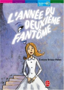 L'année Du Deuxième Fantôme - Evelyne Brisou-Pellen