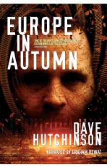 Europe In Autumn - Dave Hutchinson,Graham Rowat