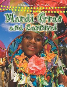 Mardi Gras and Carnival - Molly Aloian