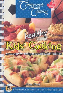 Kids' Healthy Cooking - Jean Paré