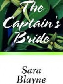 The Captain's Bride - Sara Blayne