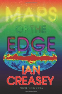 Maps of the Edge - Ian Creasey