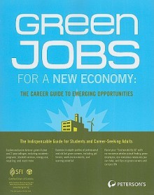 Green Jobs for a New Economy - Peterson's, Therese DeAngelis, Peterson's