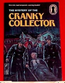 The Mystery of the Cranky Collector - M.V. Carey