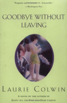 Goodbye Without Leaving - Laurie Colwin