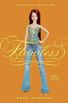 Flawless (Pretty Little Liars, #2) - Sara Shepard