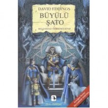 Büyülü Şato (Belgariad, #4) - David Eddings, Bülent Somay