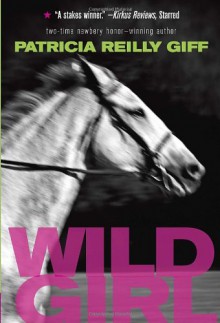 Wild Girl - Patricia Reilly Giff